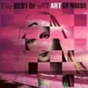 Art Of Noise - The Best Of Art of Noise